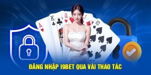 Quy trình đăng nhập i9bet